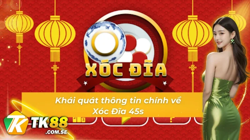 Những thông tin chính thức về Xóc Đĩa 45s